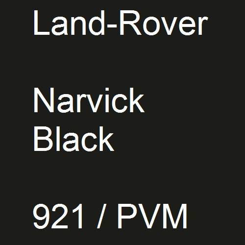 Land-Rover, Narvick Black, 921 / PVM.